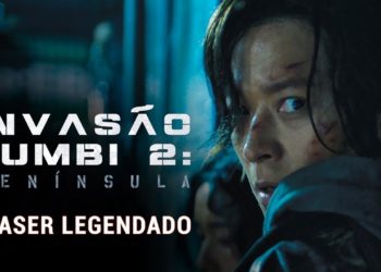 Invasão Zumbi 2: Península  ganha teaser Legendado