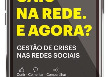 Livro “Caiu na Rede. a Agora?” edição e retoma o debate sobre Crises nas Redes Sociais