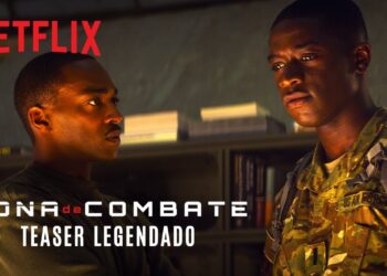 Zona de Combate | Novo filme da Netflix ganhou teaser